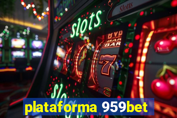 plataforma 959bet